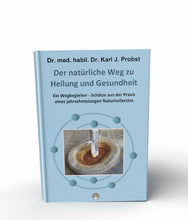Lade das Bild in den Galerie-Viewer, Gesundheitsbuch - Der natürliche Weg zu Heilung und Gesundheit von Dr. med. habil. Dr. rer. nat. Karl J. Probst